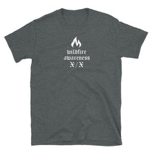 Load image into Gallery viewer, WILDFIRE AWARENESS TEE
