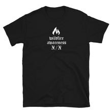 Load image into Gallery viewer, WILDFIRE AWARENESS TEE
